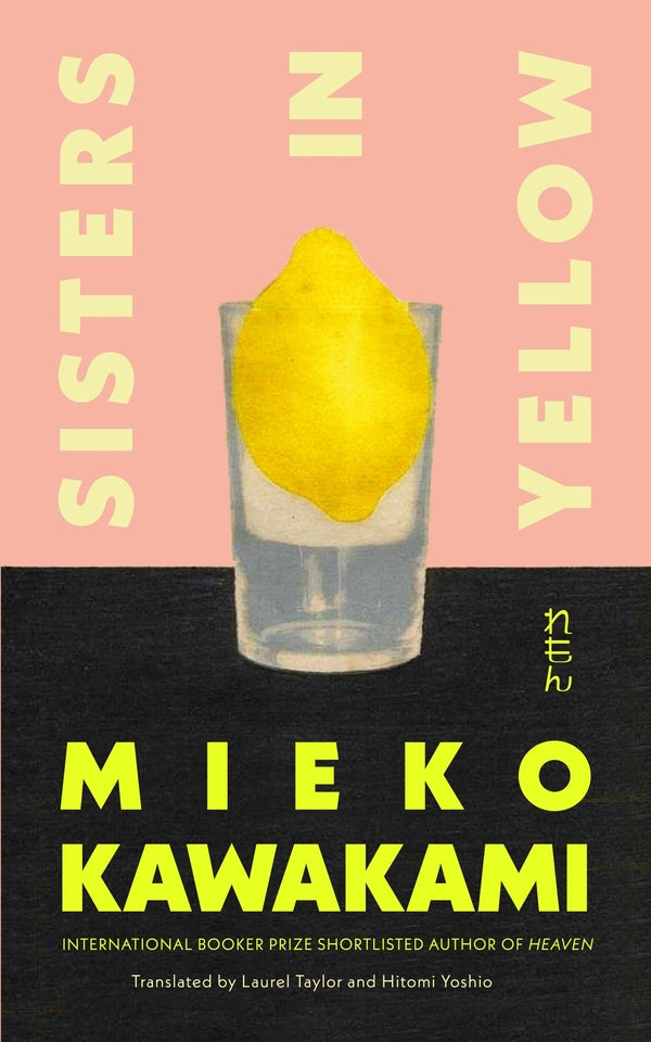 Sisters In Yellow Mieko Kawakami - Миэко Каваками 9781035024148-1