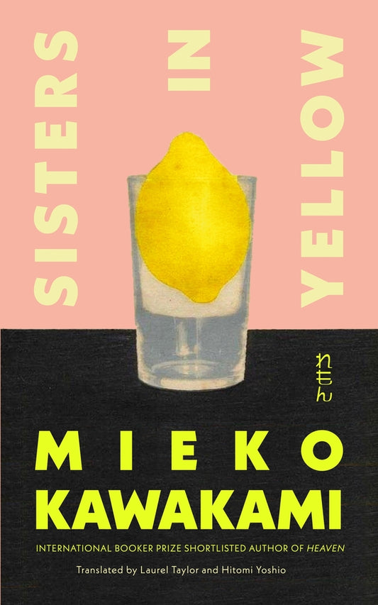 Sisters In Yellow Mieko Kawakami - Миэко Каваками 9781035024148-1