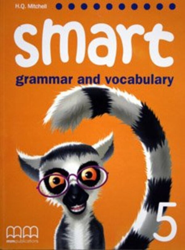 Smart Grammar and Vocabulary 5. Student's Book / Smart Grammar and Vocabulary 5. Student's Book Эстер Войджицки 9789604434947-1