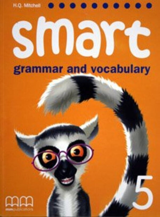 Smart Grammar and Vocabulary 5. Student's Book / Smart Grammar and Vocabulary 5. Student's Book Эстер Войджицки 9789604434947-1