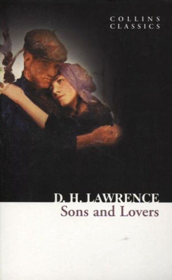 Sons and Lovers / Sons and Lovers Д. Х. Лоуренс 978-0-00-735095-7-1