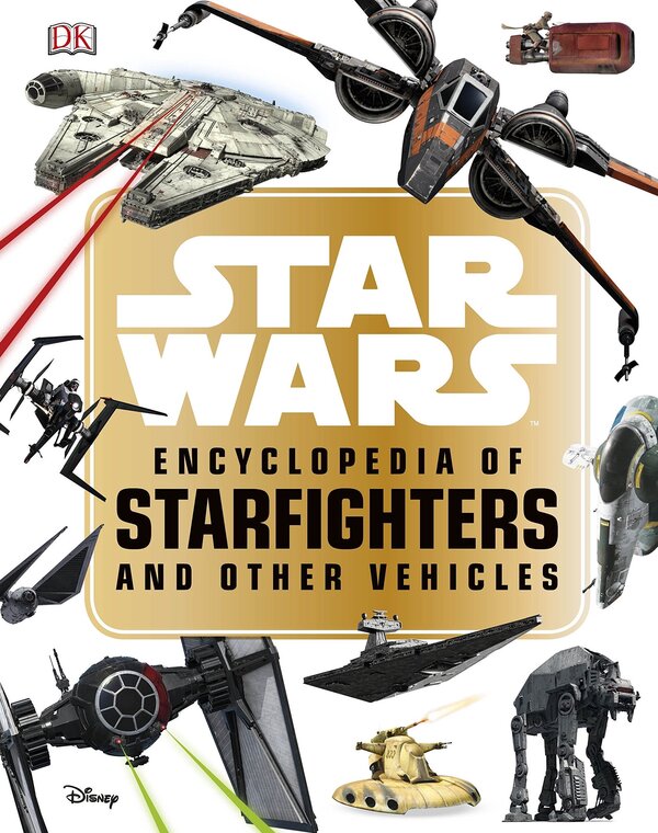 Star Wars. Encyclopedia Of Starfighters And Other Vehicles Landry Walker / Лэндри Уокер 9780241310113-1