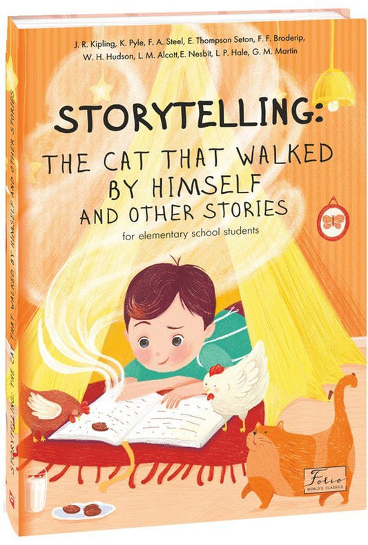 Storytelling. The Cat That Walked by Himself and other Stories / Storytelling. The Cat That Walked by Himself and other Stories Джек Лондон, Кэтрин Пайл, Киплинг Уэст 978-966-03-9718-7-1
