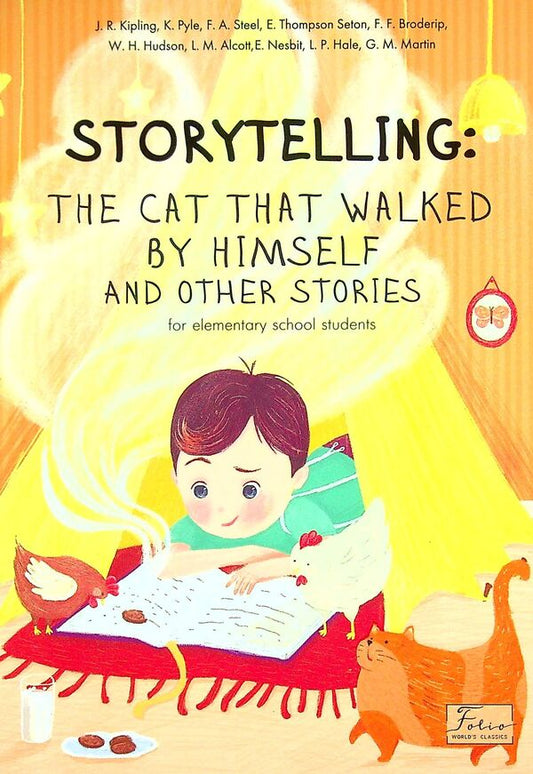 Storytelling. The Cat That Walked by Himself and other Stories / Storytelling. The Cat That Walked by Himself and other Stories Джек Лондон, Кэтрин Пайл, Киплинг Уэст 978-966-03-9718-7-2