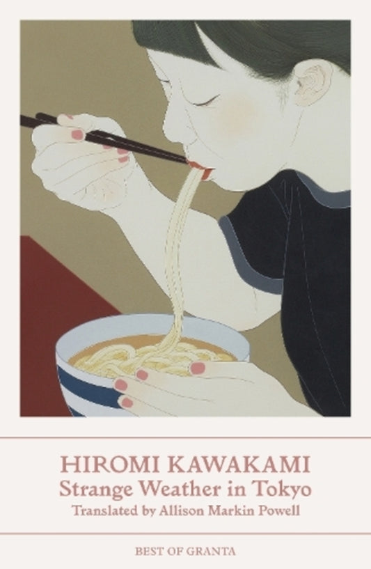 Strange Weather In Tokyo Hiromi Kawakami / Хироми Каваками 9781803510170-1