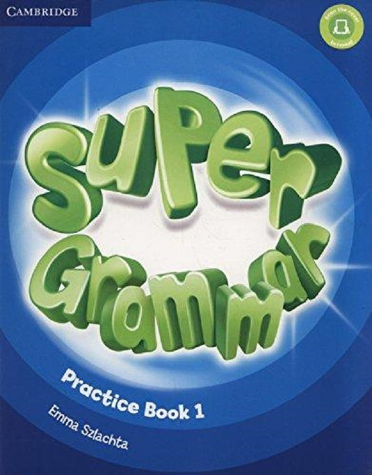 Super Minds Level 1 Super Grammar Book Günter Gerngross, Peter Lewis-Jones, Herbert Puchta / Гюнтер Гернгросс, Питер Льюис-Джонс, Герберт Пучта 9781316631454-1