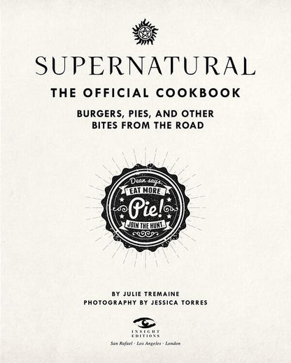 Supernatural: The Official Cookbook Julie Tremein, Jessica Torres / Джули Тремейн, Джессика Торрес 9781789093469-4