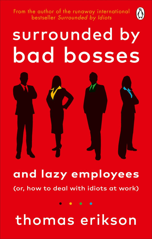 Surrounded By Bad Bosses And Lazy Employees (Or, How To Deal With Idiots At Work) Thomas Erickson / Томас Эриксон 9781785043406-1
