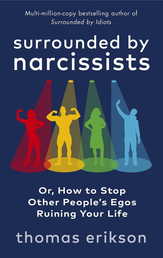 Surrounded by Narcissists / Surrounded by Narcissists Томас Эриксон 978-1-78504-367-3-1