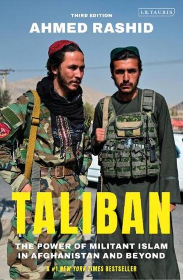 Taliban: The Power of Militant Islam in Afghanistan and Beyond / Taliban: The Power of Militant Islam in Afghanistan and Beyond Ахмед Рашид 9780755647101-1