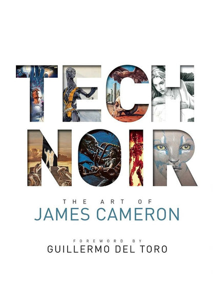 Tech Noir. The Art of James Cameron / Tech Noir. The Art of James Cameron Джеймс Кемерон 9781789099225-1