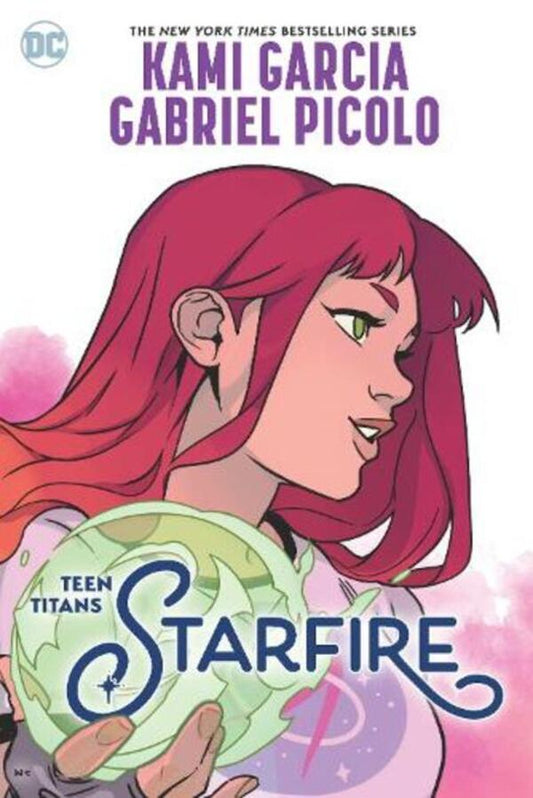 Teen Titans: Starfire / Teen Titans: Starfire Ками Гарсия 9781779517999-1