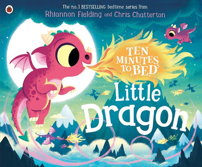 Ten Minutes To Bed. Little Dragon Rhiannon Fielding / Рианнон Филдинг 9780241620342-1