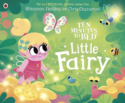 Ten Minutes To Bed. Little Fairy Rhiannon Fielding / Рианнон Филдинг 9780241545591-1