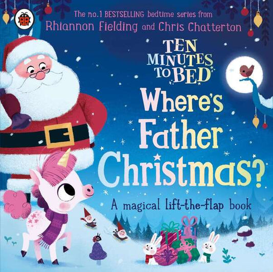 Ten Minutes To Bed: Wheres Father Christmas? Rhiannon Fielding - Рианнон Филдинг 9780241634127-1