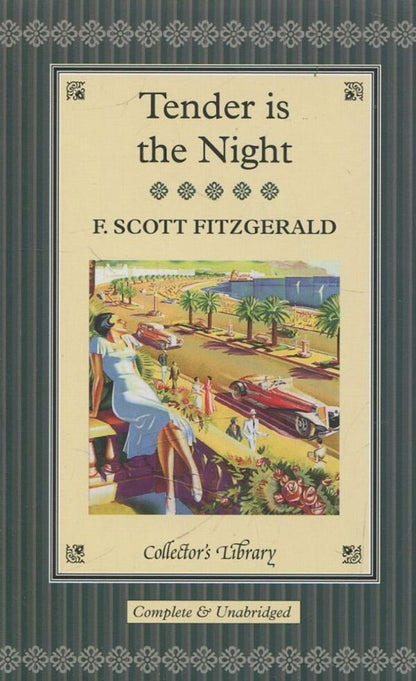 Tender is the Night / Tender is the Night Фрэнсис Скотт Фицджеральд 978-1-907360-29-9-1