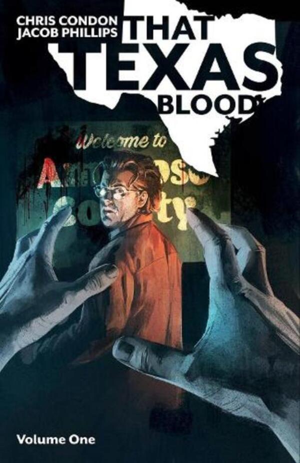 That Texas Blood, Volume 1 Chris Condon / Крис Кондон 9781534318069-1