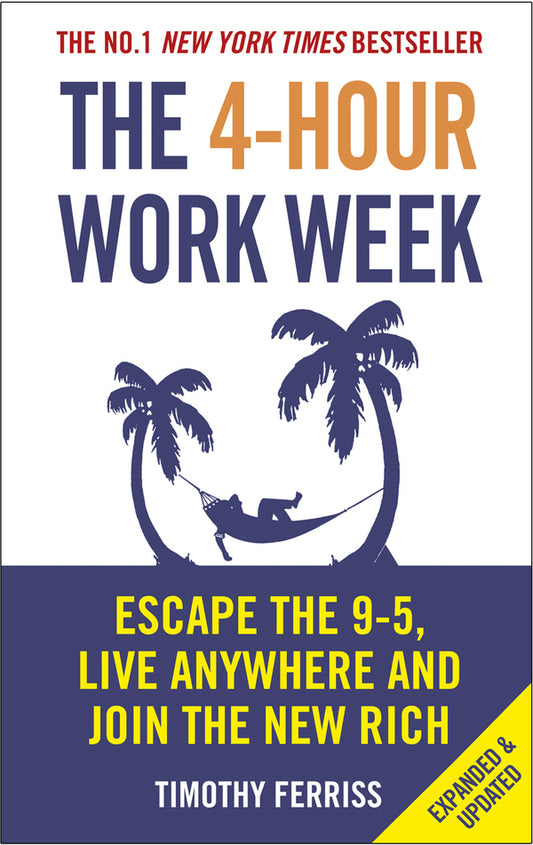 The 4-Hour Work Week. Escape the 9-5, Live Anywhere and Join the New Rich / The 4-Hour Work Week. Escape the 9-5, Live Anywhere and Join the New Rich Тимоти Феррис 9780091929114-1