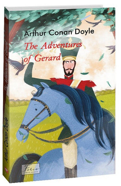 The Adventures of Gerard / The Adventures of Gerard Артур Конан Дойл 978-617-551-484-9-1