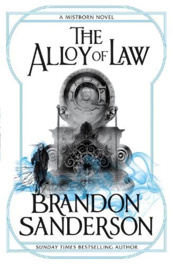 The Alloy of Law: A Mistborn Novel / The Alloy of Law: A Mistborn Novel Брендон Сандерсон 9780575105836-1