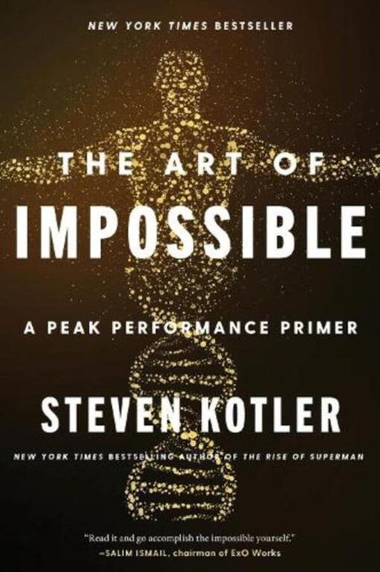 The Art Of Impossible: A Peak Performance Primer Stephen Kotler / Стивен Котлер 9780062977519-1
