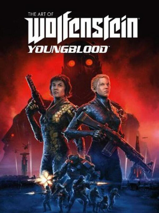 The Art Of Wolfenstein: Youngblood / The Art Of Wolfenstein: Youngblood Bethesda Softworks 9781506716473-1