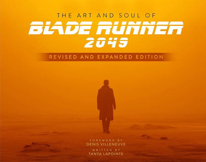 The Art and Soul of Blade Runner 2049 / The Art and Soul of Blade Runner 2049 Таня Лапойнте 9781803362809-1
