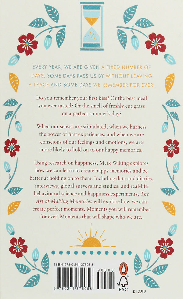 The Art of Making Memories. How to Create and Remember Happy Moments / The Art of Making Memories. How to Create and Remember Happy Moments Майк Викинг 9780241376058-2