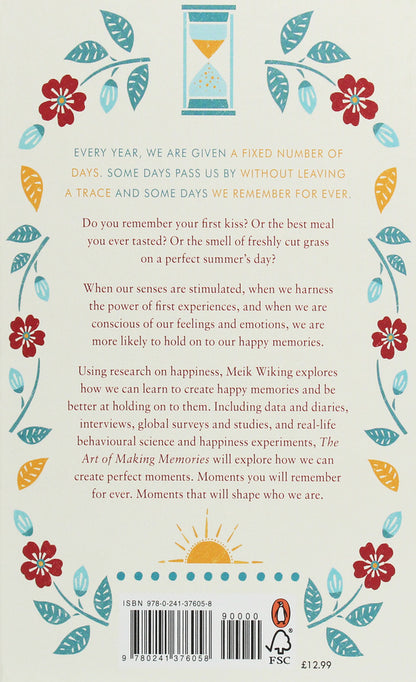 The Art of Making Memories. How to Create and Remember Happy Moments / The Art of Making Memories. How to Create and Remember Happy Moments Майк Викинг 9780241376058-2
