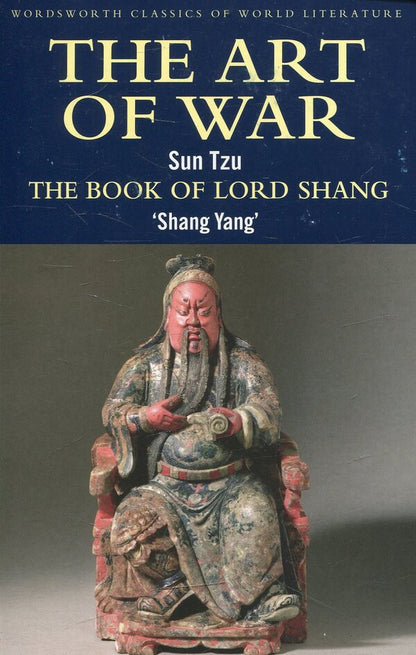 The Art of War. The Book Of Lord Shang / The Art of War. The Book Of Lord Shang Сунь-Цзы 978-185326-779-6-1