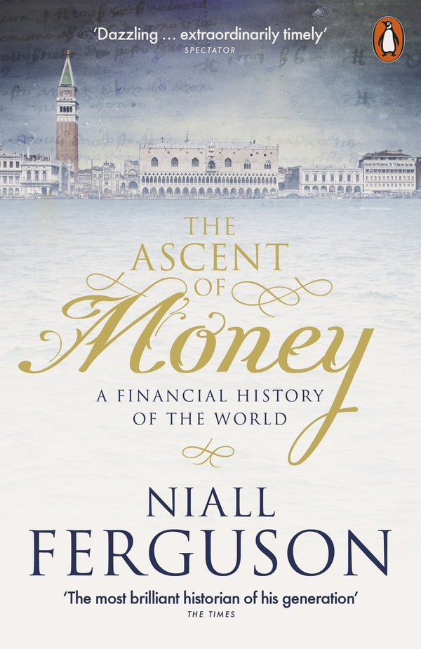 The Ascent Of Money. A Financial History Of The World Neil Ferguson / Нил Фергюсон 9780141990262-1