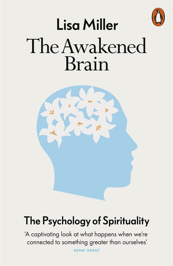 The Awakened Brain. The Psychology Of Spirituality Lisa Miller / Лиза Миллер 9780141991030-1