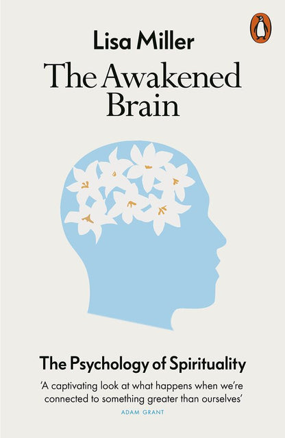 The Awakened Brain. The Psychology Of Spirituality Lisa Miller / Лиза Миллер 9780141991030-1