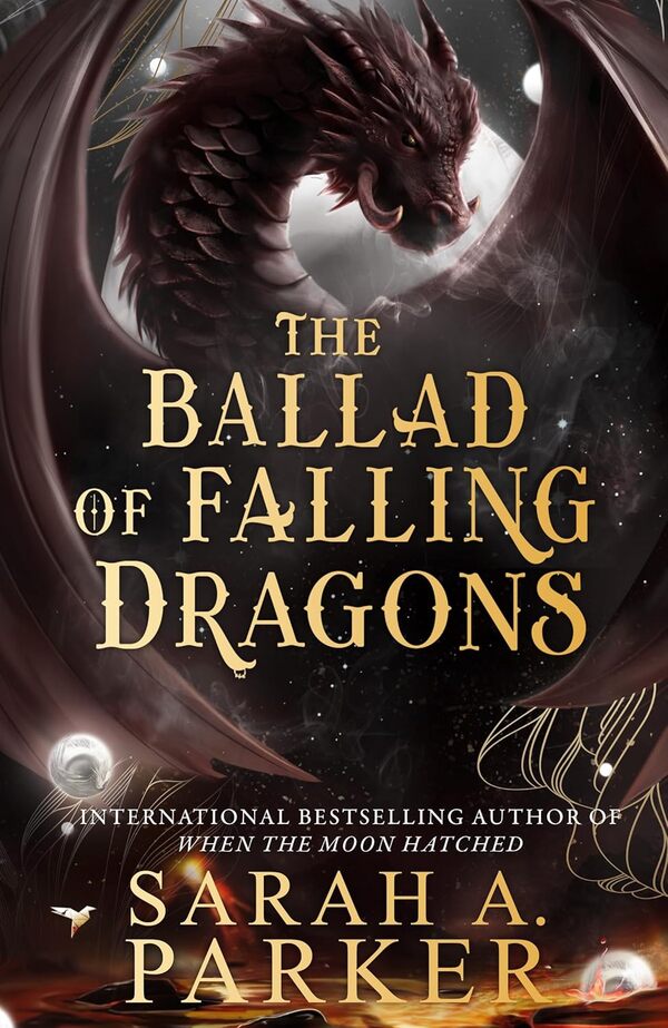 The Ballad Of Falling Dragons Book 2 Sarah A Parker - Сара А Паркер 9780008710347-1