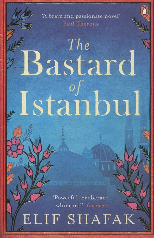 The Bastard of Istanbul / The Bastard of Istanbul Элиф Шафак 9780241972908-1