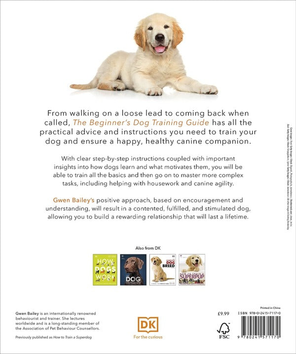 The Beginner's Dog Training Guide / The Beginner's Dog Training Guide Гвен Бейли 978-0-2415-7117-0-2