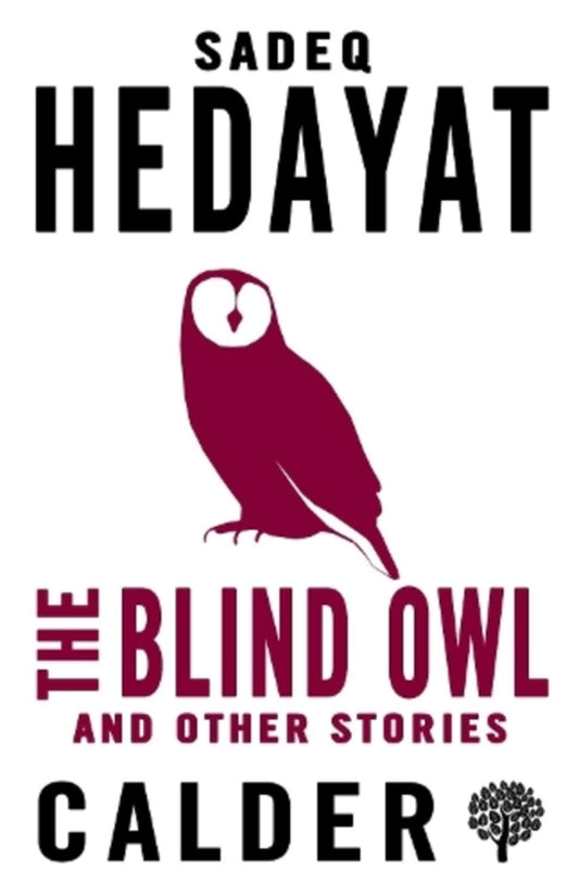 The Blind Owl And Other Stories Sadegh Hedayat / Садег Хедаят 9780714544588-1