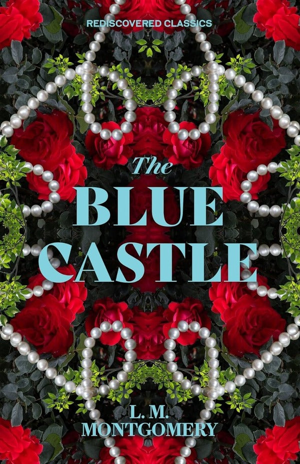 The Blue Castle Lucy Maud Montgomery / Люси Мод Монтгомери 9781454951506-1