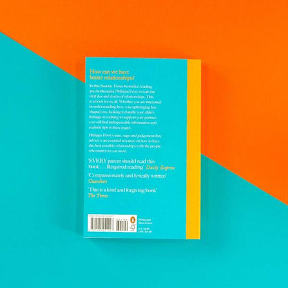 The Book You Wish Your Parents Had Read (and Your Children Will Be Glad That You Did) / The Book You Wish Your Parents Had Read (and Your Children Will Be Glad That You Did) Филиппа Перри 9780241251027-6