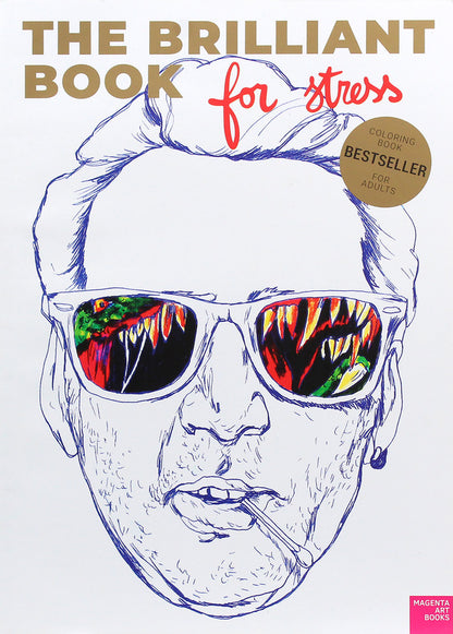 The Brilliant Book for Stress. Coloring Book for Adults / The best book for stress. Coloring book for modern adults / The Brilliant Book for Stress. Coloring Book for Adults / Найкраща книга для стресу. Розмальовка для сучасних дорослих Влад Иваненко 978-966-97796-0-1-1