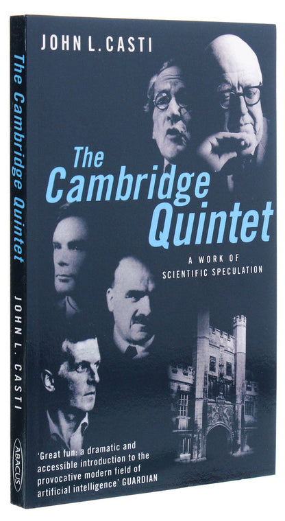 The Cambridge Quintet. A Work of Scientific Speculation / The Cambridge Quintet. A Work of Scientific Speculation Джон Касти 9780349108537-3