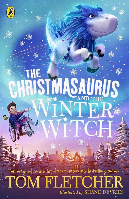 The Christmasaurus and the Winter Witch / The Christmasaurus and the Winter Witch Том Флетчер 9780241338612-1