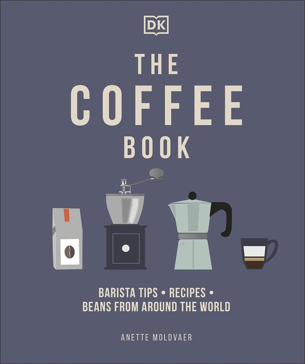 The Coffee Book Anette Moldvaer / Анетт Молдваер 9780241481127-1