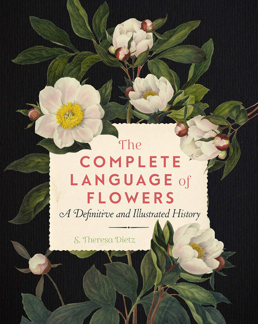 The Complete Language Of Flowers S. Teresa Dietz / С. Тереза Дитц 9781577151906-1