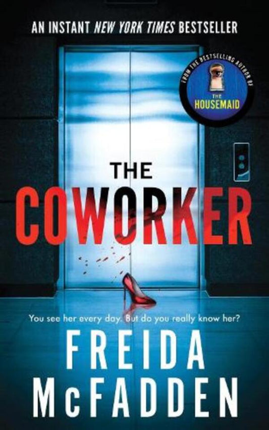 The Coworker: From The Sunday Times Bestselling Author Of The Housemaid Freda McFadden - Фрида Макфадден 9781464221347-1