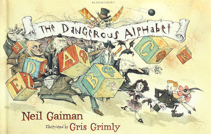The Dangerous Alphabet / The Dangerous Alphabet Нил Гейман 978-0-7475-9715-5-1