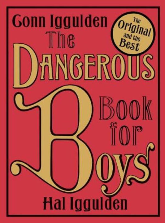The Dangerous Book For Boys Conne Iggulden, Hal Iggulden / Конн Иггульден, Хал Иггульден 9780007232741-1