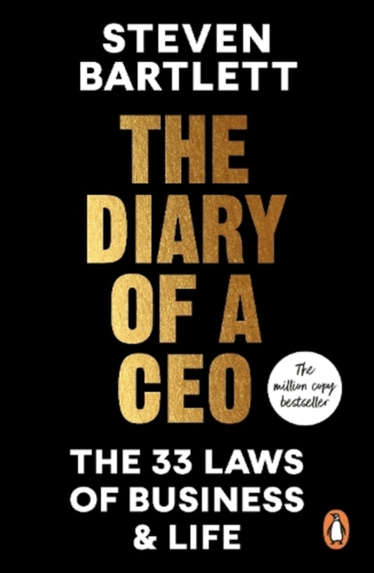 The Diary of a Ceo: The 33 Laws of Business and Life / The Diary of a CEO: The 33 Laws of Business and Life Стивен Бартлетт 9781529146523-1
