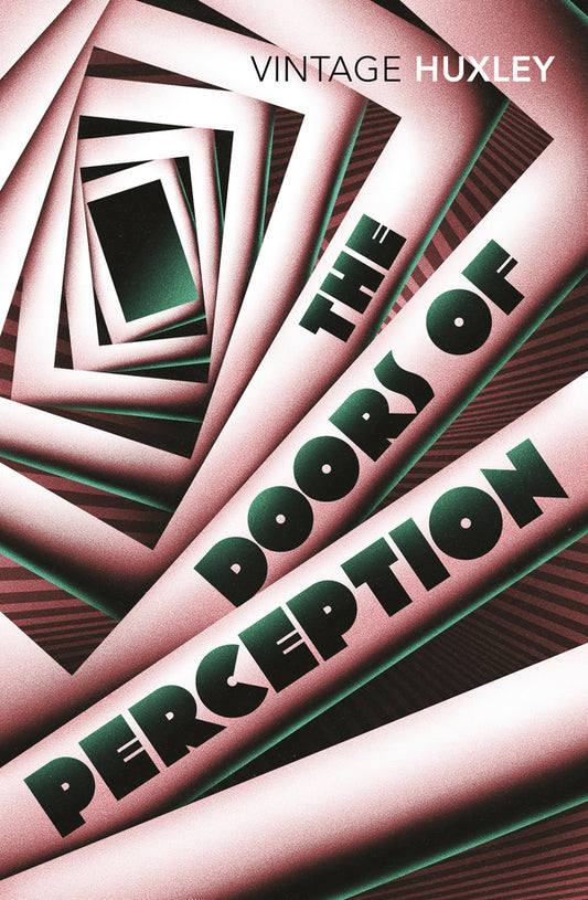 The Doors Of Perception Aldous Huxley / Олдос Хаксли 9780099458203-1