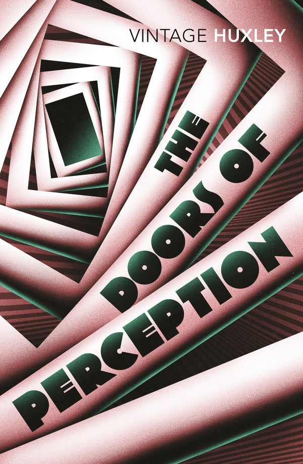 The Doors Of Perception Aldous Huxley / Олдос Хаксли 9780099458203-2